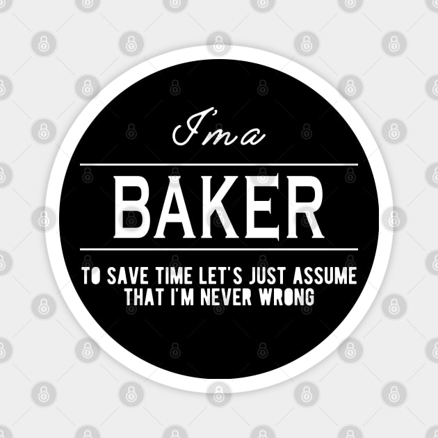 Baker - Let's just assume I'm never wrong Magnet by KC Happy Shop